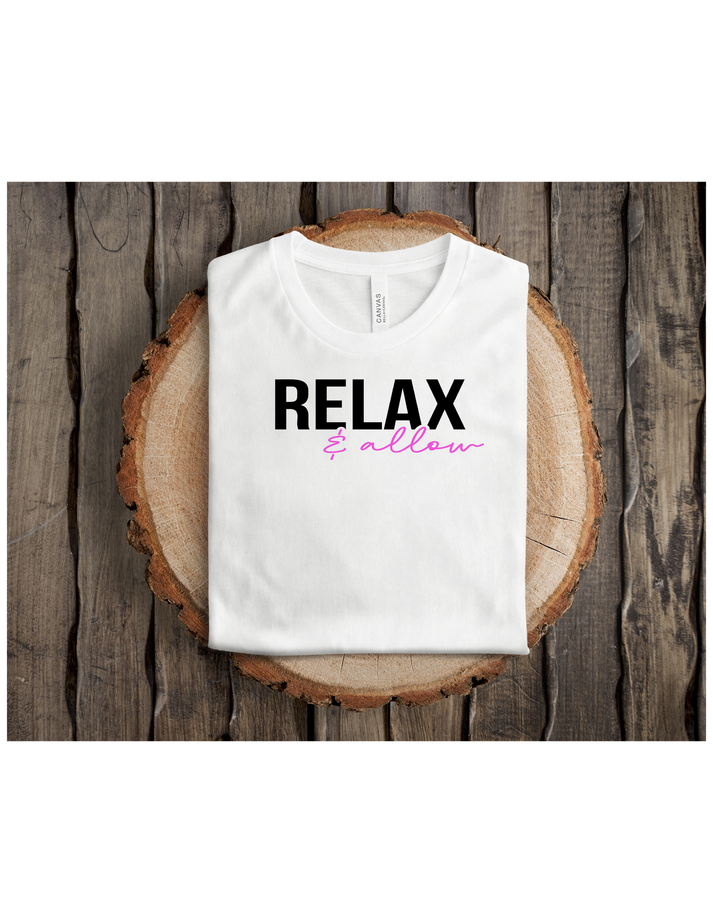 Relax & Allow T-shirt